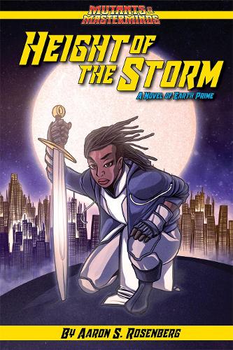 Бумажная книга «Height of the Storm: A Mutants & Masterminds Novel», автор Аарон Розенберг - фото №1
