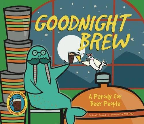 Бумажная книга «Goodnight Brew: A Parody for Beer People», автор Карла Оцеанак - фото №1