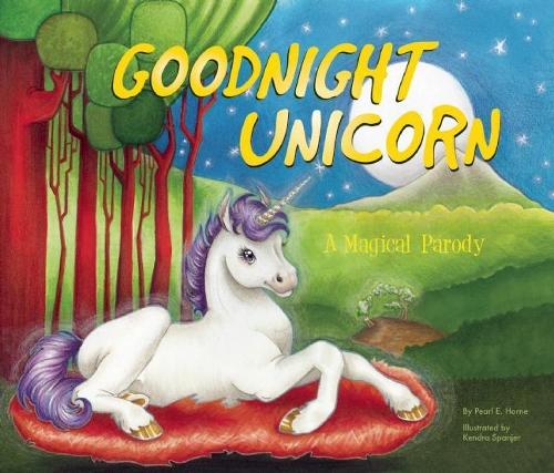 Бумажная книга «Goodnight Unicorn: A Magical Parody», автор Карла Оцеанак - фото №1