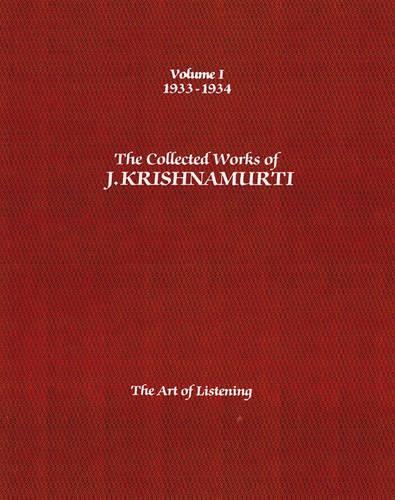 Бумажная книга «The Collected Works of J.Krishnamurti  - Volume I 1933-1934: The Art of Listening», автор Джидду Кришнамурти - фото №1