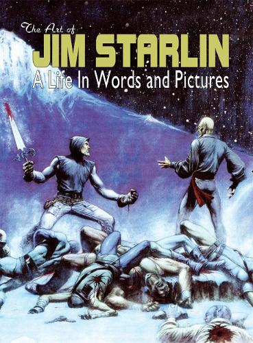 Бумажная книга «THE ART OF JIM STARLIN: A Life in Words and Pictures», автор Джим Старлин - фото №1