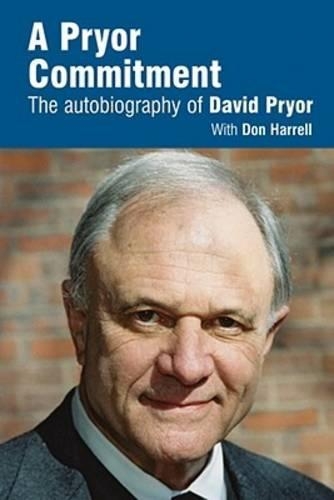 Бумажная книга «A Pryor Commitment: The Autobiography of David Pryor», автор Дэвид Прайор - фото №1