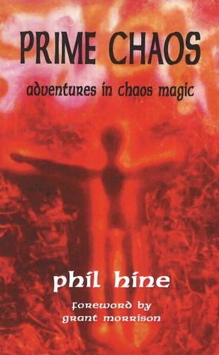 Паперова книга «Prime Chaos: Adventures in Chaos Magic -- 3rd Revised Edition», автор Філ Хайн - фото №1