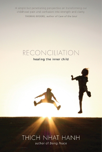 Паперова книга «Reconciliation: Healing the Inner Child», автор Тхіч Нхат Хань - фото №1