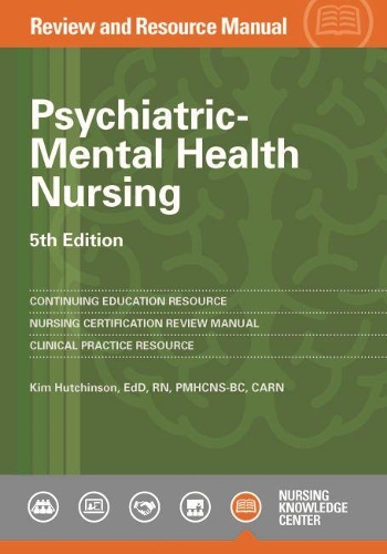 Бумажная книга «Psychiatric-Mental Health Nursing: Review and Resource Manual», автор Ким Хатчинсон - фото №1
