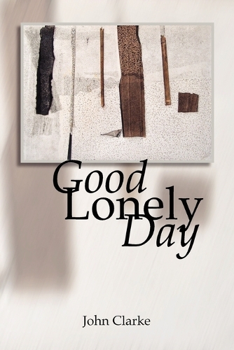 Бумажная книга «Good Lonely Day», автор Джон Кларк - фото №1