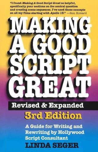 Бумажная книга «Making a Good Script Great: A Guide for Writing & Rewriting by Hollywood Script Consultant, Linda Seger: 3rd Edition», автор Линда Сегер - фото №1