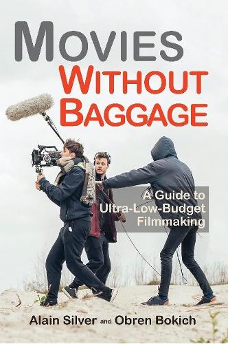 Паперова книга «Movies Without Baggage: A Guide to Ultra-Low-Budget Filmmaking», автор Ален Сільвер - фото №1