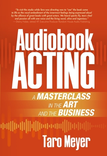 Бумажная книга «Audiobook Acting: A Masterclass in the Art and the Business», автор Таро Мейер - фото №1