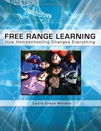 Бумажная книга «Free Range Learning: How Homeschooling Changes Everything», автор Лора Грейс Уэлдон - фото №1