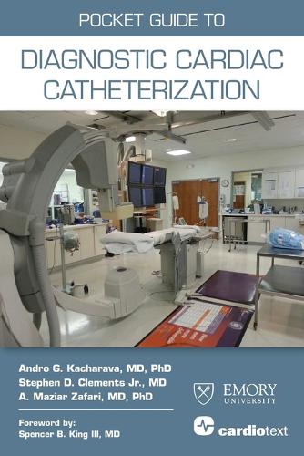 Паперова книга «Pocket Guide to Diagnostic Cardiac Catheterization», авторів A. Мазаїр Зафарі, Андро Г. Качарава, Стівен Д. Клементс молодший - фото №1