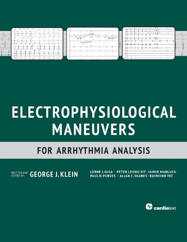 Паперова книга «Electrophysiological Maneuvers for Arrhythmia Analysis», авторів Джордж Кляйн, Лорн Джей Гула, Пітер Леонг-Сіт - фото №1