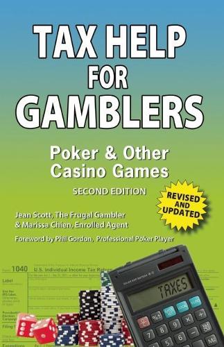 Паперова книга «Tax Help for Gamblers: Poker & Other Casino Games», авторів Жан Скотт, Марісса Чієн - фото №1