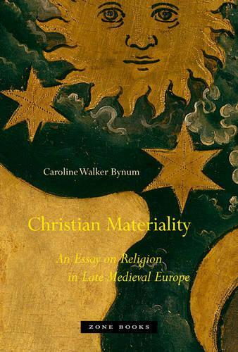 Бумажная книга «Christian Materiality: An Essay on Religion in Late Medieval Europe», автор Кэролайн Уокер Байнум - фото №1
