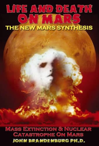 Бумажная книга «Life and Death on Mars: The New Mars Synthesis», автор Джон Бранденбург - фото №1
