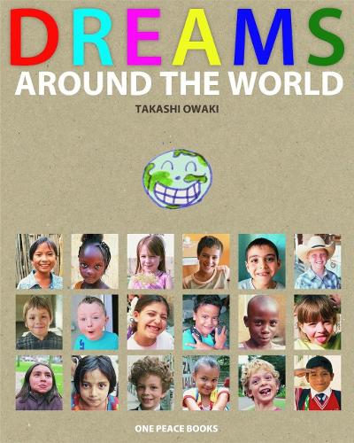 Бумажная книга «Dreams Around the World», автор Такаши Оваки - фото №1