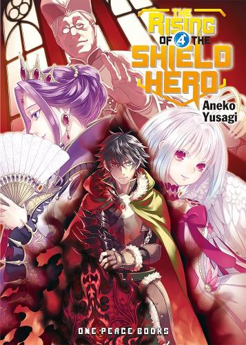 Паперова книга «The Rising Of The Shield Hero Volume 04: Light Novel», автор Юсагі Анеко - фото №1