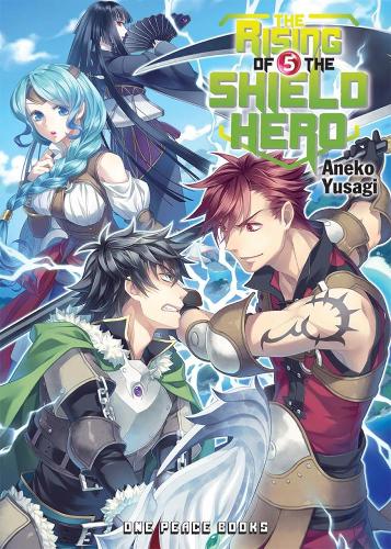 Бумажная книга «The Rising Of The Shield Hero Volume 05: Light Novel», автор Юсаги Анэко - фото №1