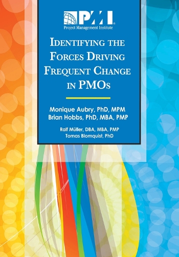 Бумажная книга «Identifying the Forces Driving Frequent Change in PMOs», авторов Брайан Хоббс, Моника Обри, Ральф Мюллер, Томас Бломквист - фото №1