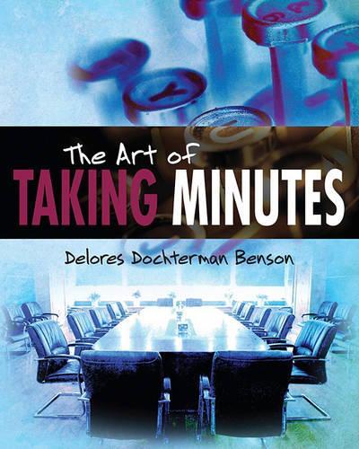 Бумажная книга «The Art of Taking Minutes», автор Делорес Дохтерман Бенсон - фото №1