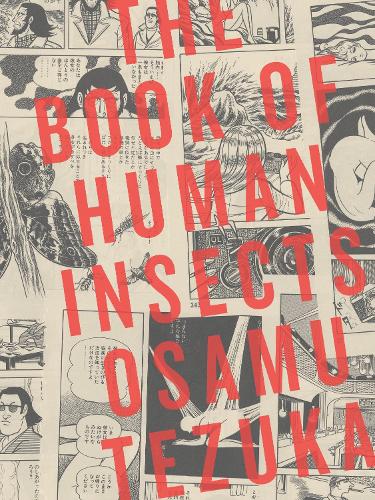 Бумажная книга «The Book Of Human Insects», автор Осаму Тезука - фото №1