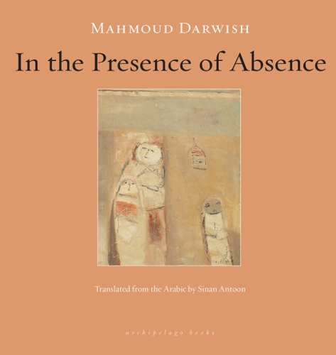 Паперова книга «In The Presence Of Absence», автор Махмуд Дарвіш - фото №1