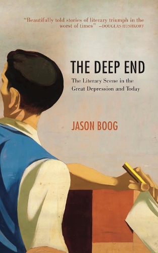 Паперова книга «The Deep End: The Literary Scene in the Great Depression and Today», автор Джейсон Буг - фото №1
