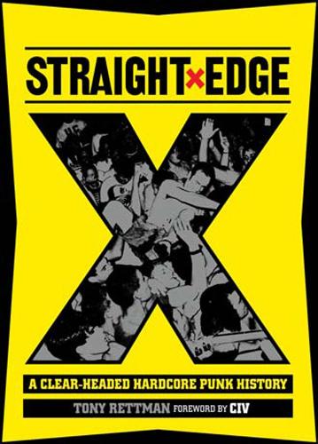 Паперова книга «Straight Edge: A Clear-Headed Hardcore Punk History», автор Тоні Реттман - фото №1