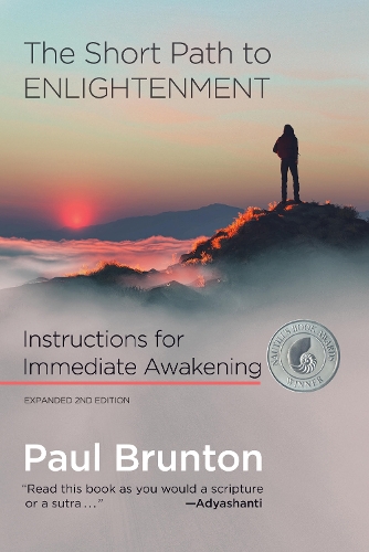 Бумажная книга «The Short Path to Enlightenment, Expanded 2nd edition: Instructions for Immediate Awakening», автор Пол Брантон - фото №1