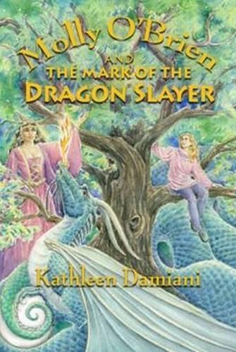 Бумажная книга «Molly O'Brien & the Mark of the Dragon Slayer», автор Кэтлин Дамиани - фото №1
