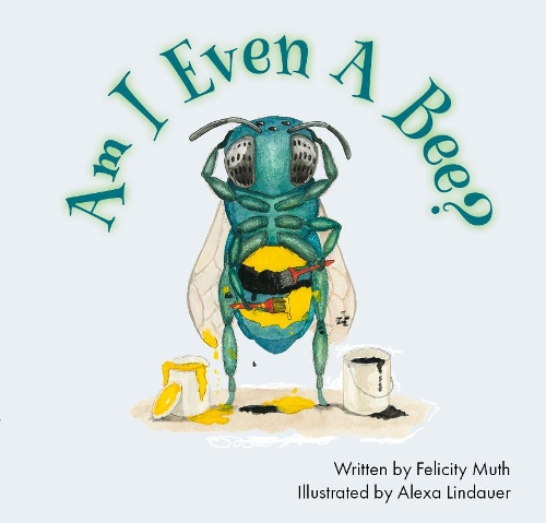 Бумажная книга «Am I Even a Bee?», автор Фелисити Мут - фото №1