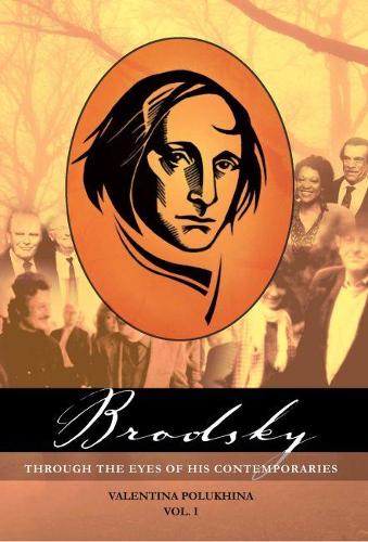 Паперова книга «Brodsky Through the Eyes of His Contemporaries (Vol 1)», автор Валентіна Полухіна - фото №1