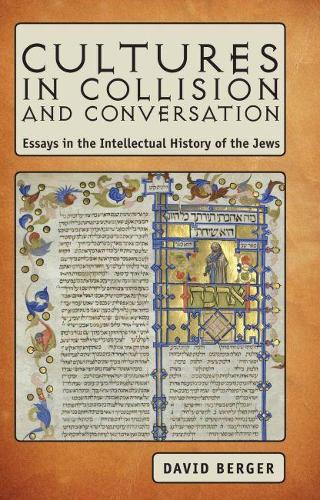 Бумажная книга «Cultures in Collision and Conversation: Essays in the Intellectual History of the Jews», автор Дэвид Берджер - фото №1