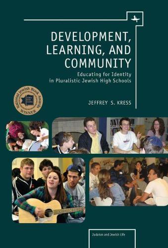 Бумажная книга «Development, Learning and Community: Educating for Identity in Pluralistic Jewish High Schools», автор Джеффри Кресс - фото №1