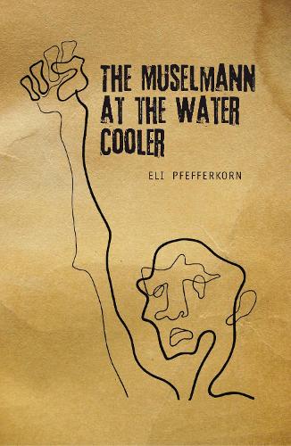 Бумажная книга «The  Müselmann at the Water Cooler», автор Эли Пфефферкорн - фото №1