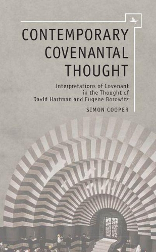 Бумажная книга «Contemporary Covenantal Thought: Interpretations of Covenant in the Thought of David Hartman and Eugene Borowitz», автор Саймон Купер - фото №1
