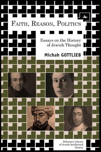 Бумажная книга «Faith, Reason, Politics: Essays on the History of Jewish Thought», автор Миха Готлиб - фото №1