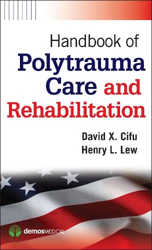 Паперова книга «Handbook of Polytrauma Care and Rehabilitation», авторів Девід Кс. Сіфу, Генрі Л. Лью - фото №1