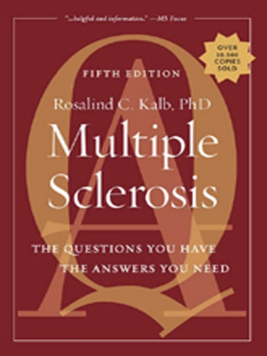 Паперова книга «Multiple Sclerosis: The Questions You Have, The Answers You Need», автор Розалінда Кальб - фото №1