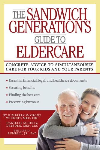 Бумажная книга «The Sandwich Generation's Guide to Eldercare», авторов Даниэль Дрезден, Кимберли Викерт, Филипп Д. Рамрилл - фото №1
