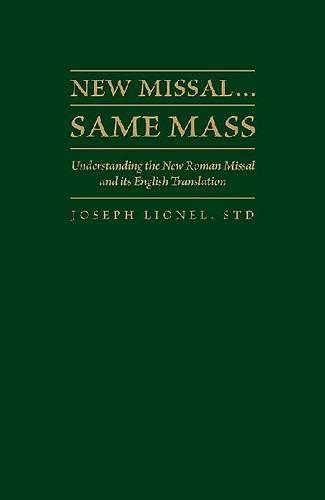 Бумажная книга «New Missal…Same Mass: Understanding the New Roman Missal and its English Translation», автор Джозеф Лайонел - фото №1