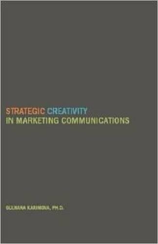 Паперова книга «Strategic Creativity in Marketing Communications», автор Гульнара Карімова - фото №1