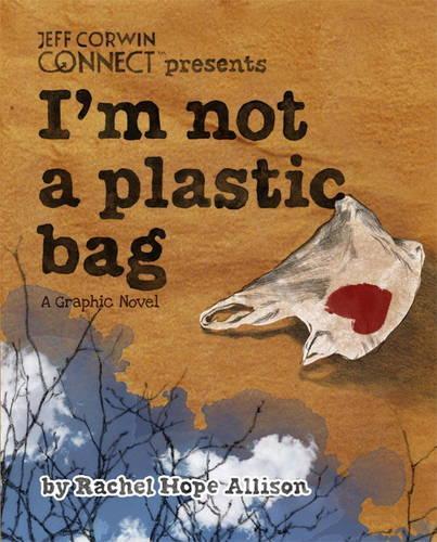 Паперова книга «I'm Not a Plastic Bag», автор Рейчел Хоуп Еллісон - фото №1