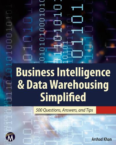 [object Object] «Business Intelligence & Data Warehousing Simplified: 500 Questions, Answers, & Tips», автор Аршад Хан - фото №1