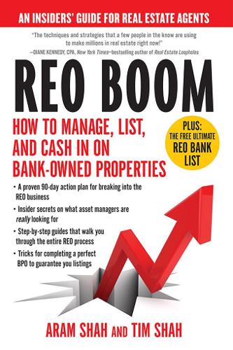 Бумажная книга «REO Boom: How to Manage, List, and Cash in on Bank-Owned Properties: An Insiders' Guide for Real Estate Agents», авторов Арам Шах, Тим Шах - фото №1