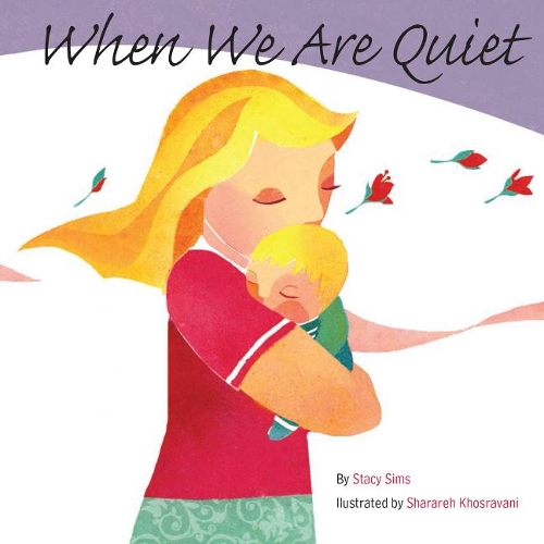 Паперова книга «When We Are Quiet», авторів Шарарех Хосравані, Стейсі Сімс - фото №1