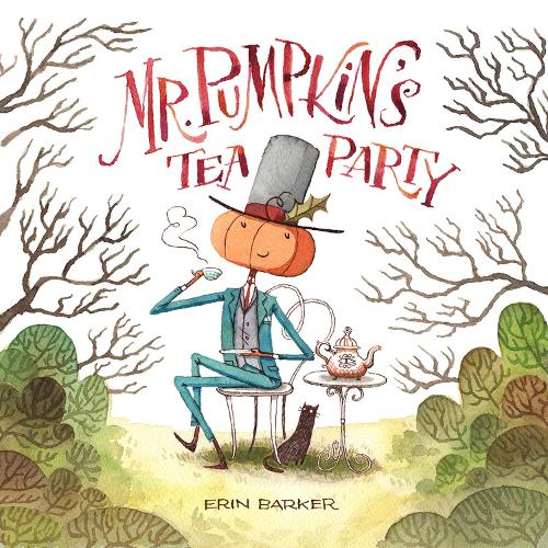 Паперова книга «Mr. Pumpkin's Tea Party», автор Ерін Баркер - фото №1