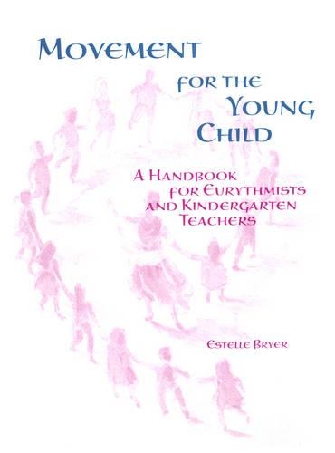 Бумажная книга «Movement for the Young Child: A Handbook for Eurythmists and Kindergarten Teachers», автор Эстель Брайер - фото №1
