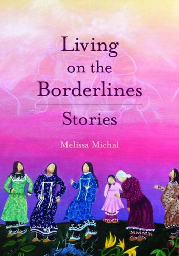 Бумажная книга «Living On The Borderlands: Stories», автор Мелисса Михал - фото №1