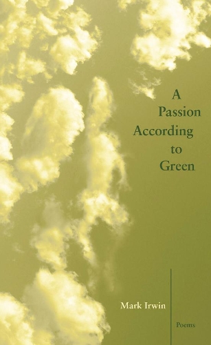 Бумажная книга «A Passion According to Green», автор Марк Ирвин - фото №1